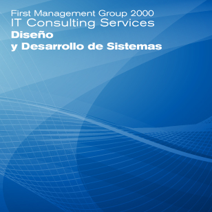 Consultora en TICS en el DF Distrito Federal, Mxico en First Management Group 2000: Diseo, Desarrollo, Soporte, instalacin, configuracin, personalizacin e implementacin de Sistemas